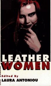 book cover of Leatherwomen (Rosebud Book) by Laura Antoniou