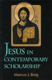 book cover of Jesus in contemporary scholarship by Marcus Borg