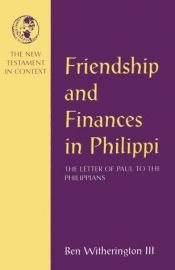 book cover of Friendship and Finances in Philippi: The Letter of Paul to the Philippians (New Testament in Context) by Ben Witherington III
