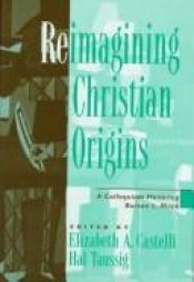 book cover of Reimagining Christian origins : a colloquium honoring Burton L. Mack by Burton L. Mack