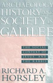book cover of Archaeology, History & Society in Galilee by Richard A. Horsley