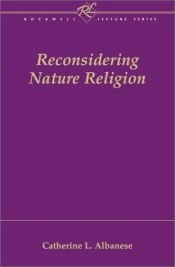 book cover of Reconsidering Nature Religion (Rockwell Lecture) by Catherine L. Albanese