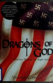 book cover of Dragons of God: A Journey Through Far-Right America by Vincent Coppola