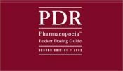 book cover of PDR Pharmacopoeia, Pocket Dosing Guide, 2002 by Thomas Fleming