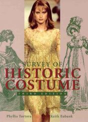 book cover of Survey Of Historic Costume by Phyllis G. Tortora