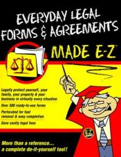 book cover of Everyday Legal Forms & Agreements Made E-Z (Made E-Z Guides) by Mario D. German