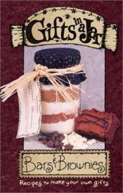 book cover of Gifts in a Jar: Bars & Brownies by G & R Publishing