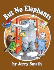 book cover of But No Elephants by Jerry Smath