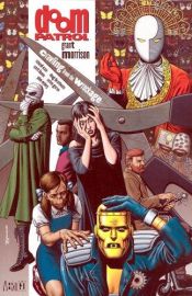book cover of Doom Patrol, book 01: Crawling from the wreckage by Grant Morrison