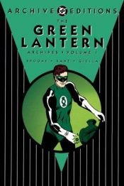 book cover of The Green Lantern Archives: Volume 1 (Green Lantern Archives) by John Broome
