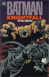 book cover of Knightfall (Part 1: Broken Bat; Batman) by Doug Moench
