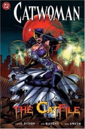 book cover of Catwoman: The Catfile by Chuck Dixon