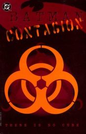 book cover of Batman: Contagion -- There is no Cure by Doug Moench