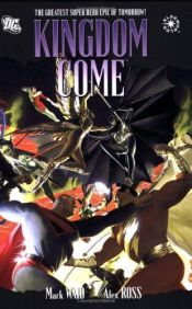 book cover of Kingdom Come (DC Comics Hardcover) by Mark Waid