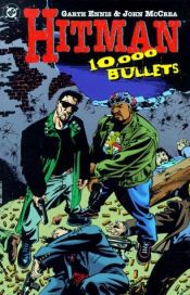 book cover of Ten Thousand Bullets (Hitman) by Garth Ennis