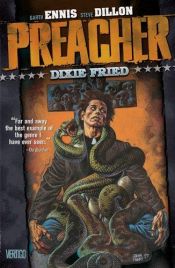 book cover of Preacher Vol. 5: Dixie Fried by Garth Ennis