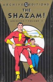 book cover of The Shazam Archives by Otto Binder