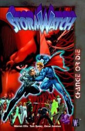 book cover of StormWatch: Vol. 3 - Change or Die by Warren Ellis
