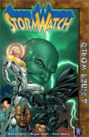 book cover of The Authority Vol 0.0 : StormWatch Vol 4 : A Finer World by Warren Ellis