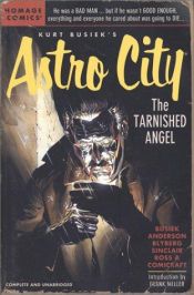 book cover of Kurt Busiek's Astro City: The Tarnished Angel (Kurt Busiek's Astro City) by Kurt Busiek