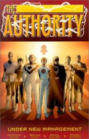 book cover of The Authority Volume 02. Under New Management by Warren Ellis