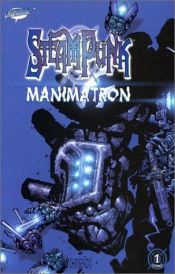 book cover of Steampunk 1: Manimatron by Joe Kelly