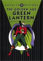book cover of The Golden Age Green Lantern Archives, Volume 2 by Bill Finger