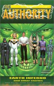 book cover of The Authority Vol.3: Earth Inferno and Other Stories (Authority) by マーク・ミラー
