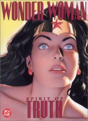book cover of Wonder Woman: Spirit of Truth (Wonder Woman (Graphic Novels) by Paul Dini