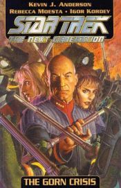 book cover of Star Trek the Next Generation: The Gorn Crisis by Kevin J. Anderson