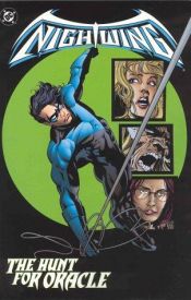 book cover of Nightwing, Vol. 5: The Hunt for Oracle by Chuck Dixon
