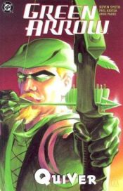 book cover of Green Arrow, Vol 1: Quiver by Kevin Smith