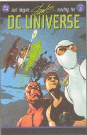 book cover of Just imagine Stan Lee creating the DC universe by ستان لي