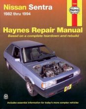 book cover of Nissan Sentra automotive repair manual by Jay Storer