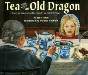 book cover of Tea with an old dragon by Jane Yolen