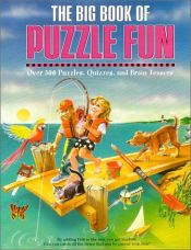 book cover of The Big Book of Puzzle Fun: Over 500 Puzzles, Quizzes, and Brain Teasers by Jeff O'Hare