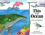 book cover of This Is the Ocean by Kersten Hamilton