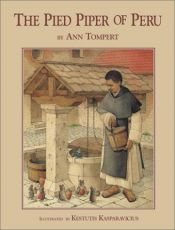 book cover of The Pied Piper of Peru by Ann Tompert
