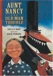book cover of Aunt Nancy and Old Man Trouble by Phyllis Root