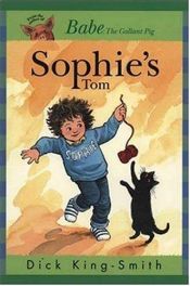 book cover of Sophie's Tom by Dick King-Smith
