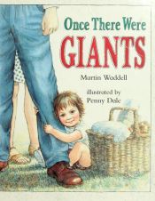 book cover of Once There Were Giants by Martin Waddell