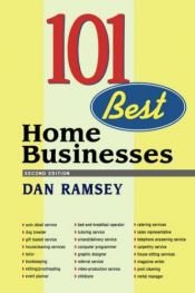 book cover of 101 Best Home Businesses, 2nd ed by Dan Ramsey