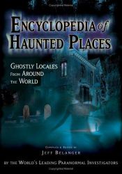 book cover of Encyclopedia of Haunted Places by Jeff Belanger