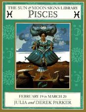 book cover of Pisces (Sun & Moon Signs Library) by Julia Parker
