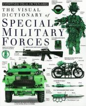 book cover of Visual dictionary of special military forces, The by DK Publishing