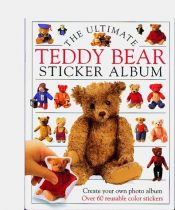 book cover of Ultimate Sticker Book: Teddy Bear by DK Publishing