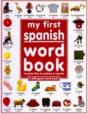book cover of My First Spanish Word Book by DK Publishing