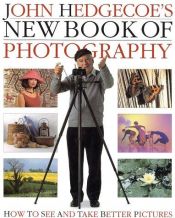 book cover of John Hedgecoe's New Book of Photography by John Hedgecoe
