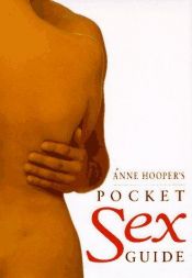 book cover of Anne Hooper's pocket sex guide by Anne Hooper