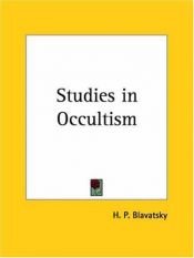 book cover of Studies in Occultism by Helena Petrovna Blavatsky